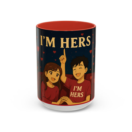 I’m Hers Coffee Mug — Cute Couples Accent Mug (11/15oz)