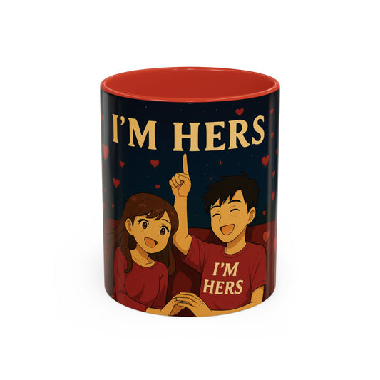 I’m Hers Coffee Mug — Cute Couples Accent Mug (11/15oz)