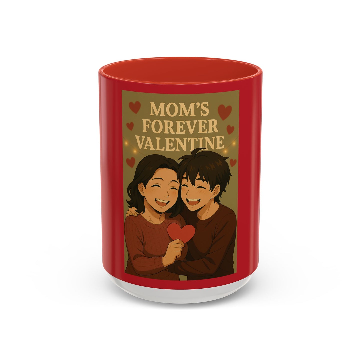 Mom's Forever Valentine Coffee Mug – Heartfelt Mother's Day & Valentine's Gift (11/15 oz)