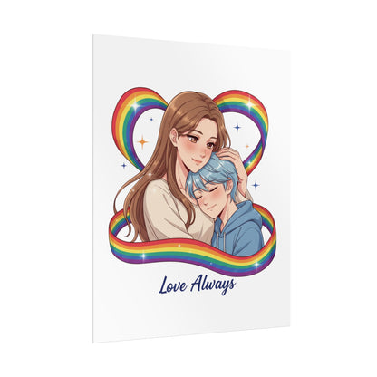 (Rolled Poster) — "Love Always" Rainbow Pride Parent and Child (Art Print)