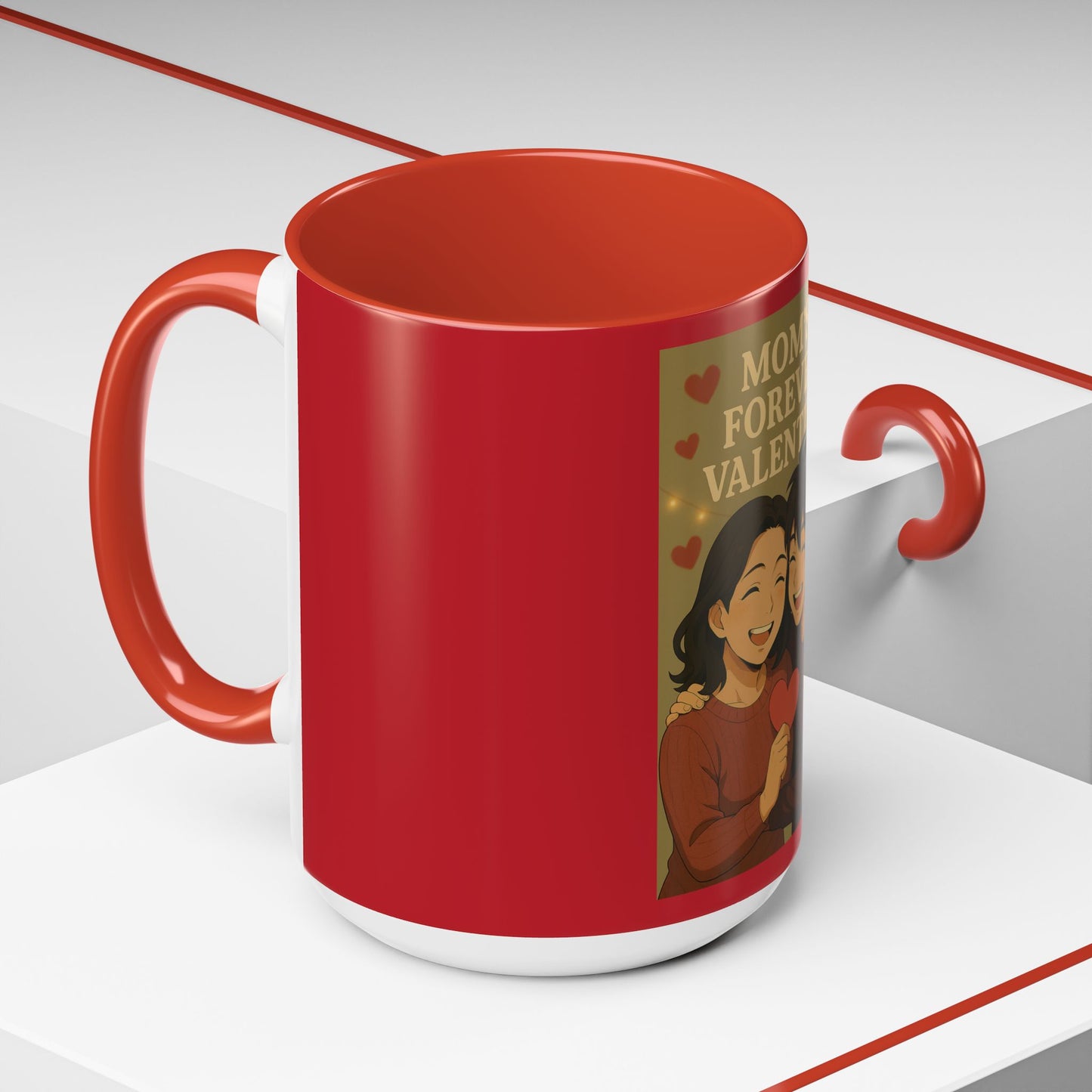 Mom's Forever Valentine Coffee Mug – Heartfelt Mother's Day & Valentine's Gift (11/15 oz)