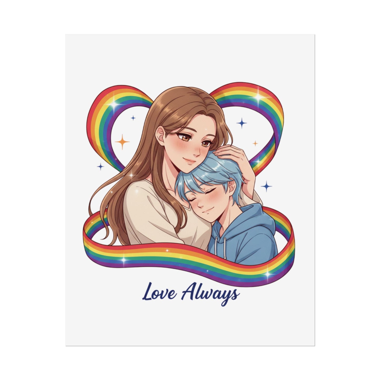 (Rolled Poster) — "Love Always" Rainbow Pride Parent and Child (Art Print)